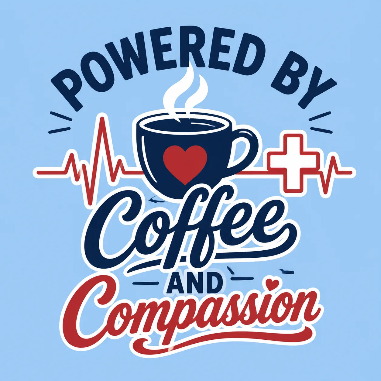 Coffee And Compassion Nurse T-Shirt Design