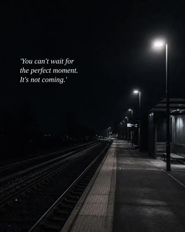 Grainy Night Train Platform Quote