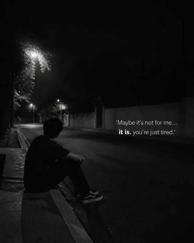 Tired Black And White Quote Photo
