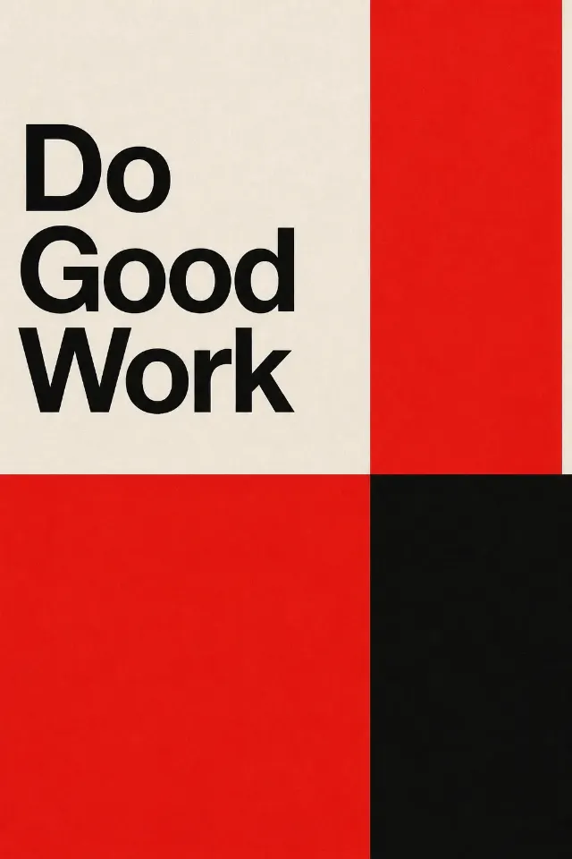 Do Good Work Swiss Typography Wall Print