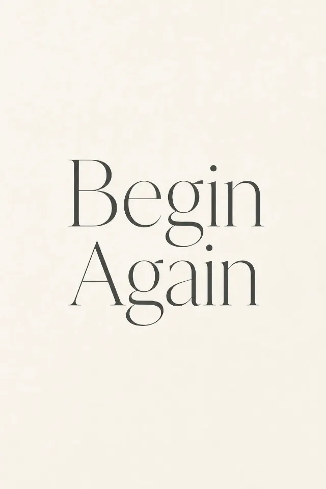 Minimal Begin Again Typography Wall Print