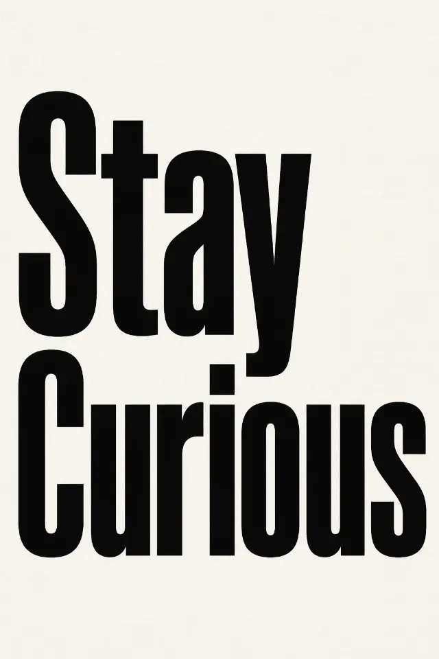 Stay Curious Bold Typography Wall Art